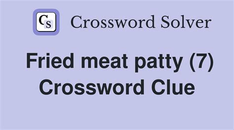 meat patty crossword clue|Meat patty